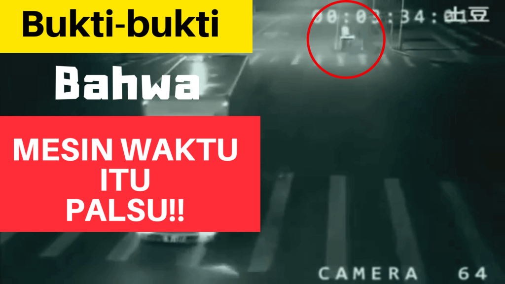 Bukti Mesin Waktu Itu Adalah Palsu - Nonton Film YouTube